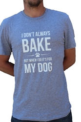 Mens Bake for My Dog Soft Tee 
